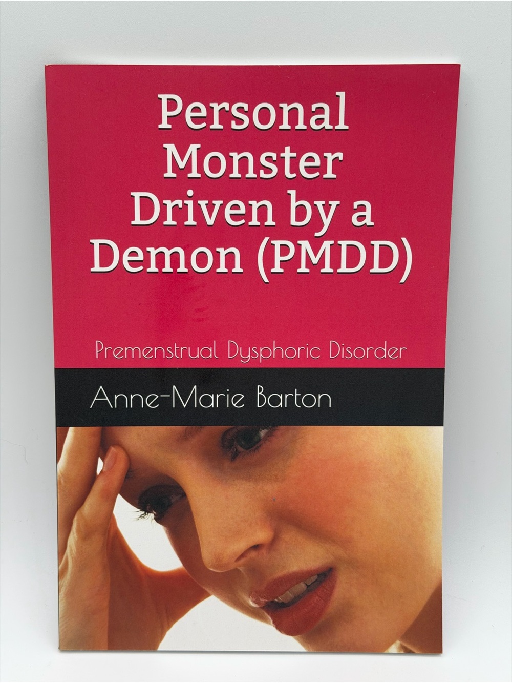Personal Monster Driven by a Demon (PMDD) by Anne-Marie Barton - Softcover